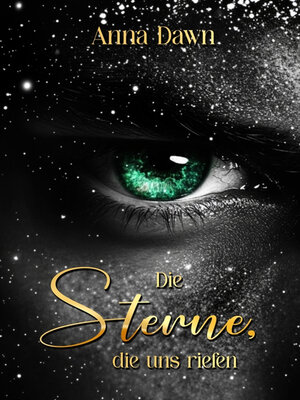 cover image of Die Sterne die uns riefen